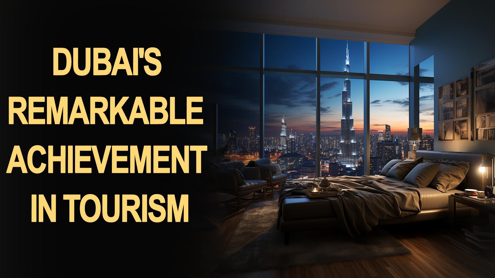 Dubai's Remarkable Achievement  