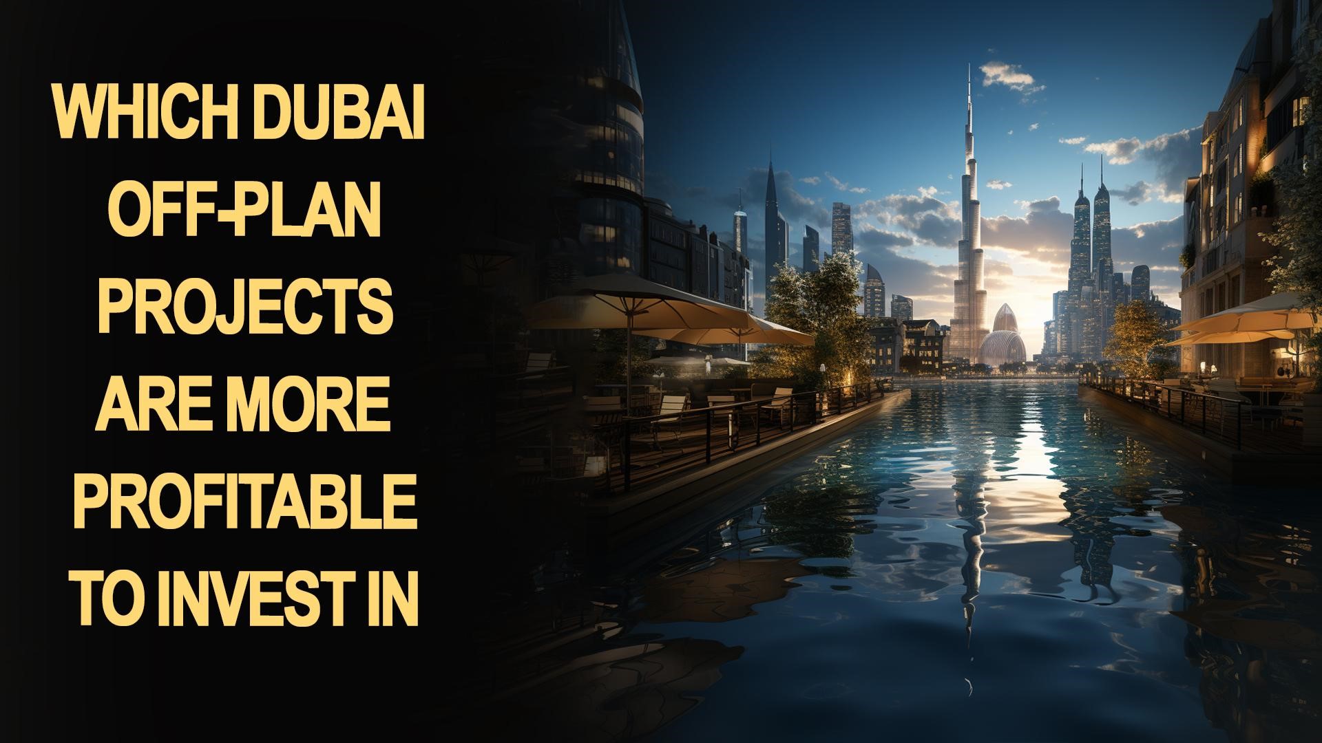 Dubai Off-Plan Projects