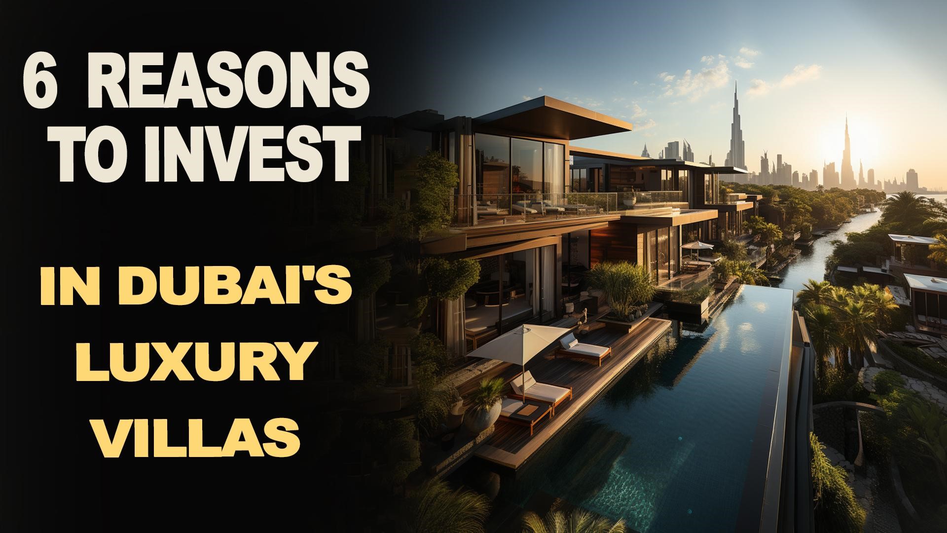 Invest in Dubai's Luxury Villas Dubai's Luxury Villa