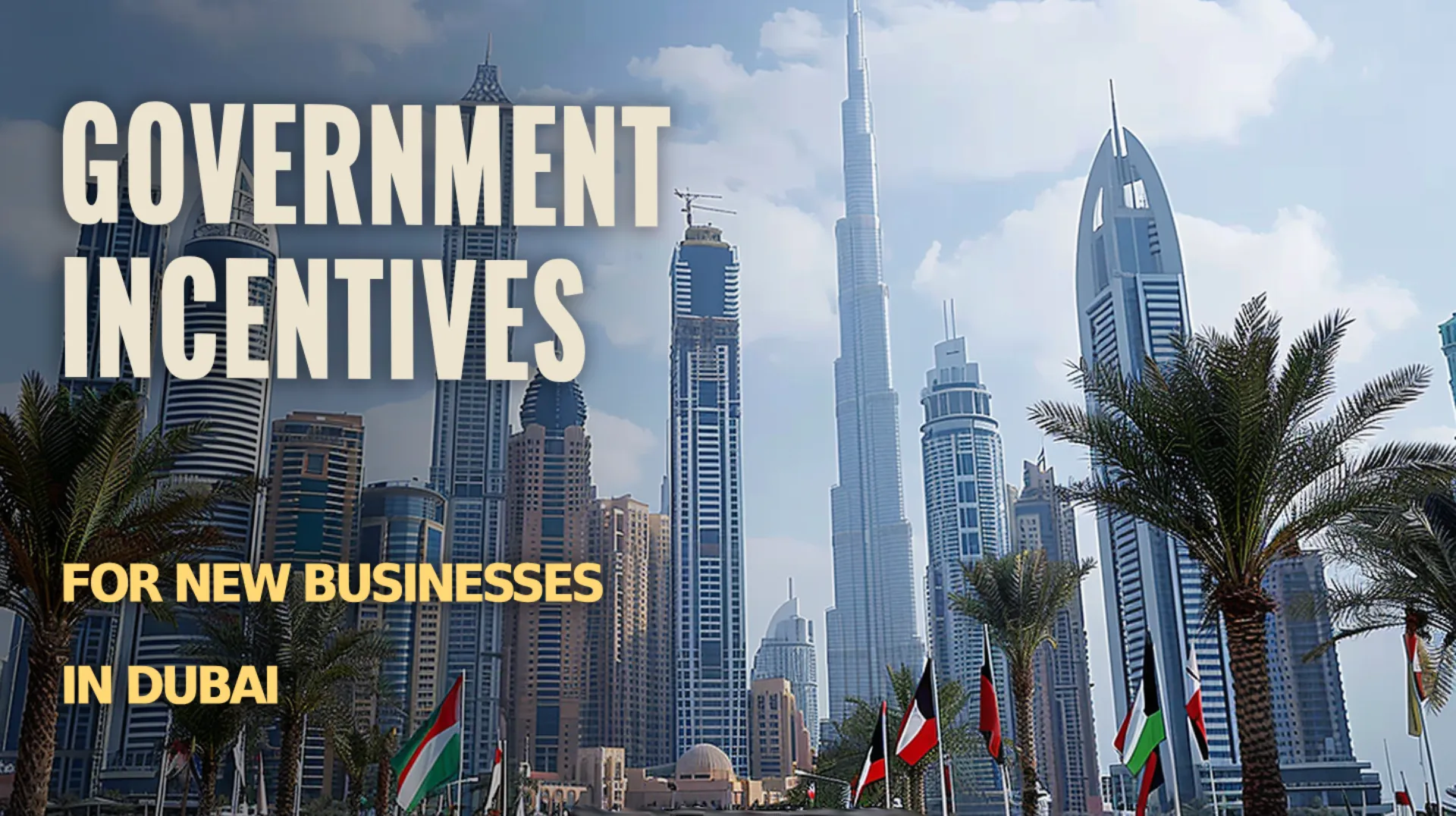 Infographic highlighting government incentives for new Businesses in Dubai