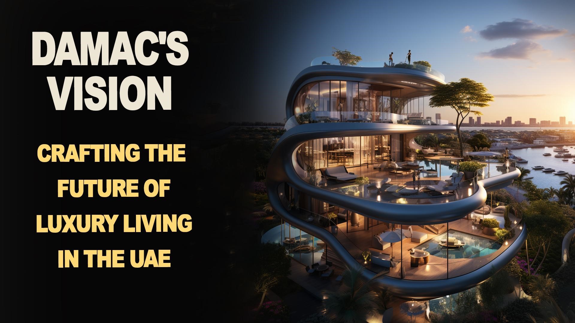 Damac's Vision
