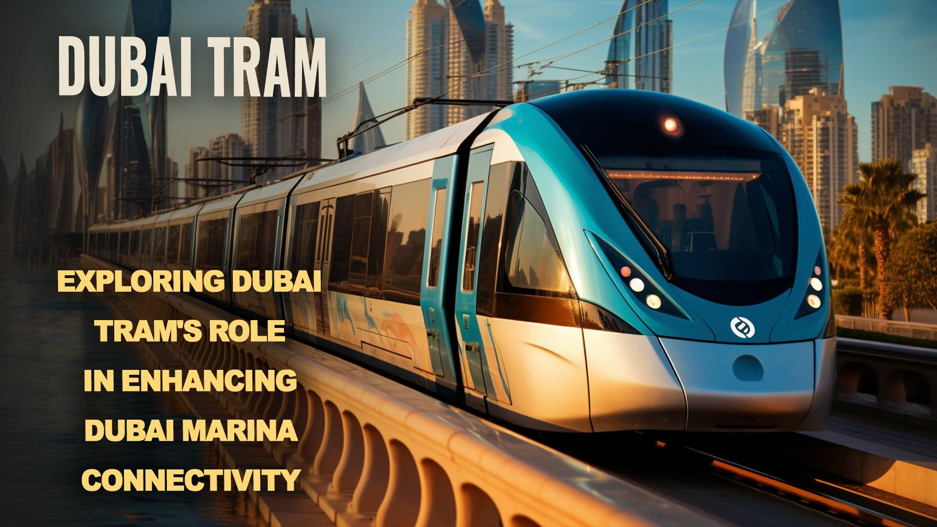 Dubai Tram Connectivity