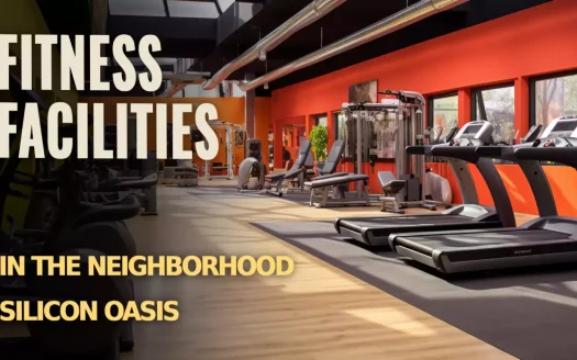 Fitness Facilities in the Neighborhood Silicon Oasis Oasis