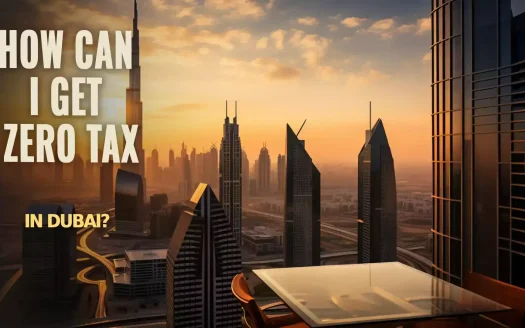 How can I get zero tax in Dubai?