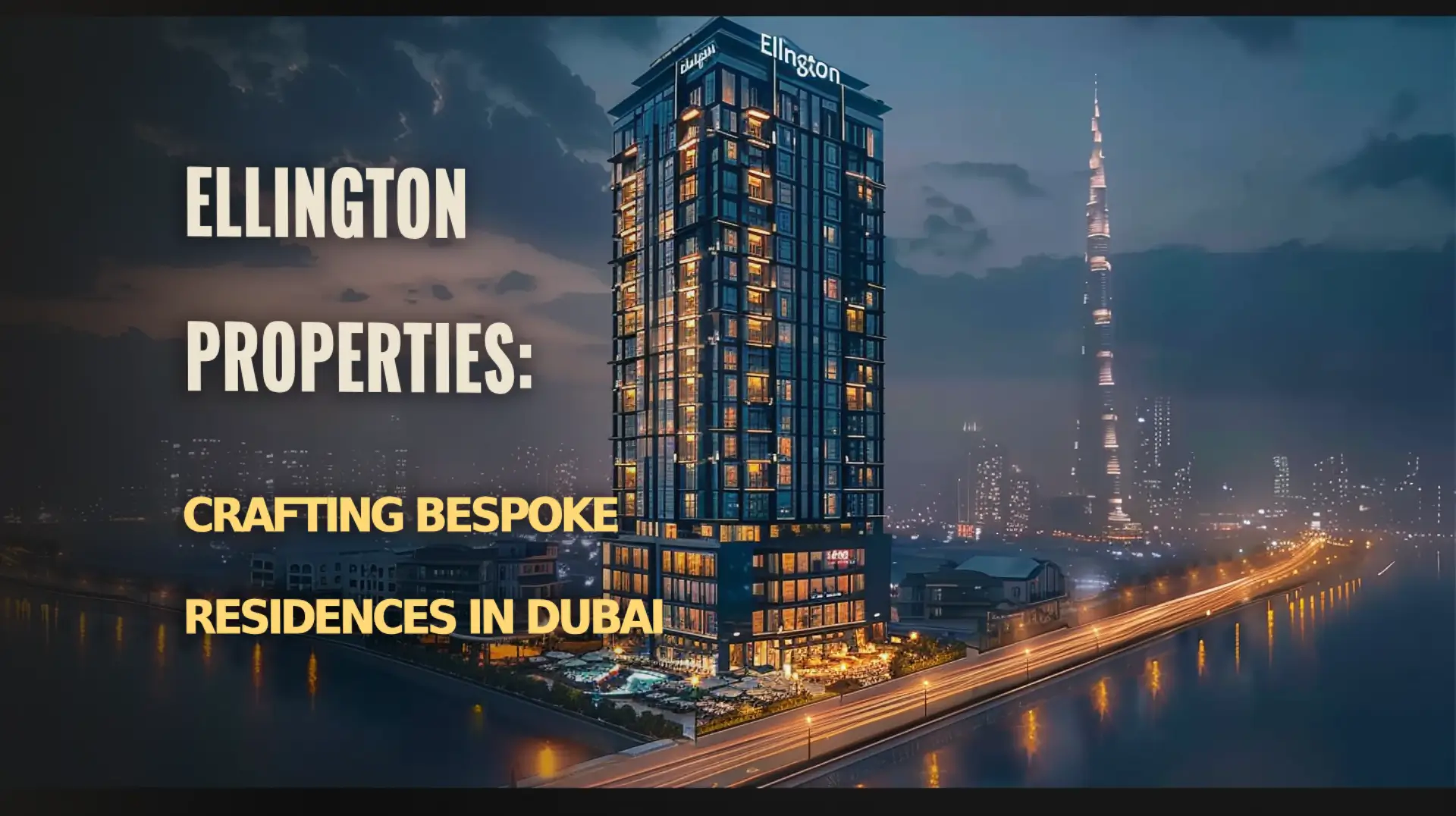 Ellington Properties: crafting bespoke residences in Dubai