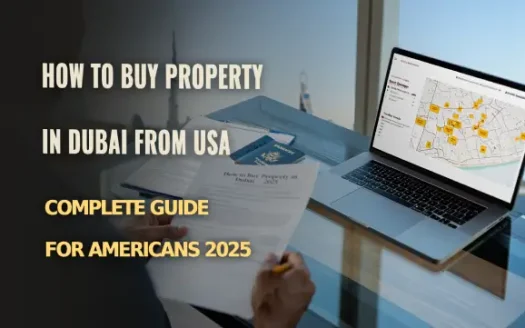 How to Buy Property in Dubai from USA: Complete Guide for Americans 2025