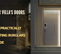 Your Villa's Doors Are Practically Inviting Burglars Inside (Here's the Fix)