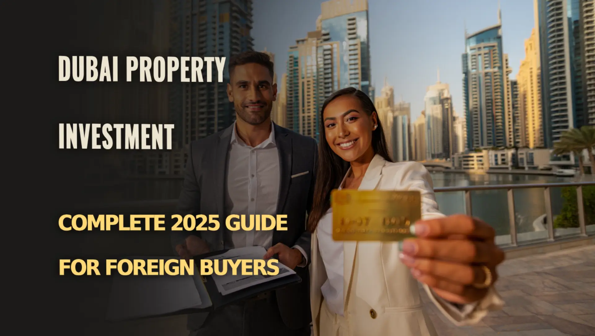 Full guide to Dubai property ownership and Golden Visa opportunities