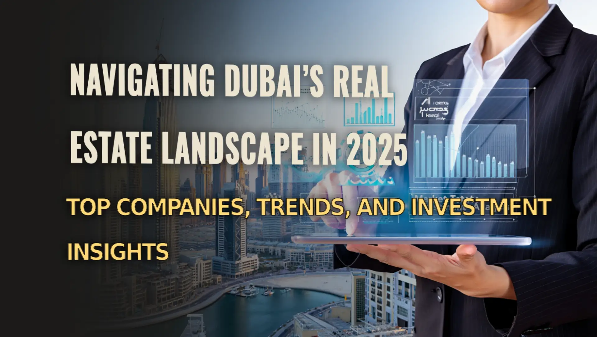 Investment trends and top-performing real estate companies in Dubai